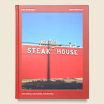 Steak House: The People, The Places, The Recipes - Bookstore - STAG Provisions - Home - Library - Book
